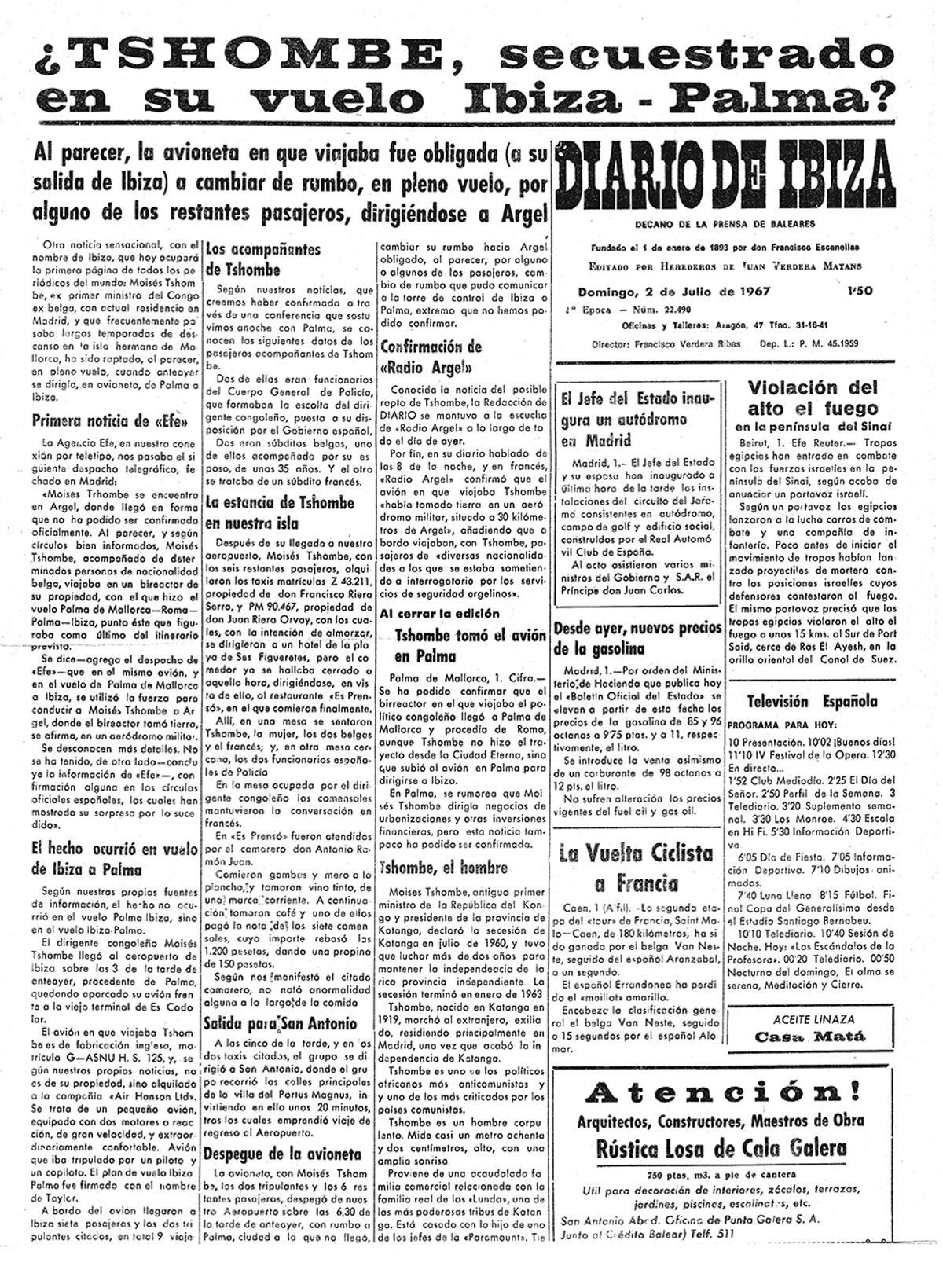 2 de julio de 1967. Secuestro tras despegar de Ibiza. La avioneta de Moisés Tshombé, ex primer ministro del antiguo Congo belga, fue desviada a Argel tras despegar de Ibiza.