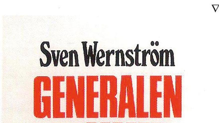 Portada del llibre del suec Sven Wernström ´El general està arribant: una història´, ambientada en el període previ de la visita de Franco a Eivissa el 1955