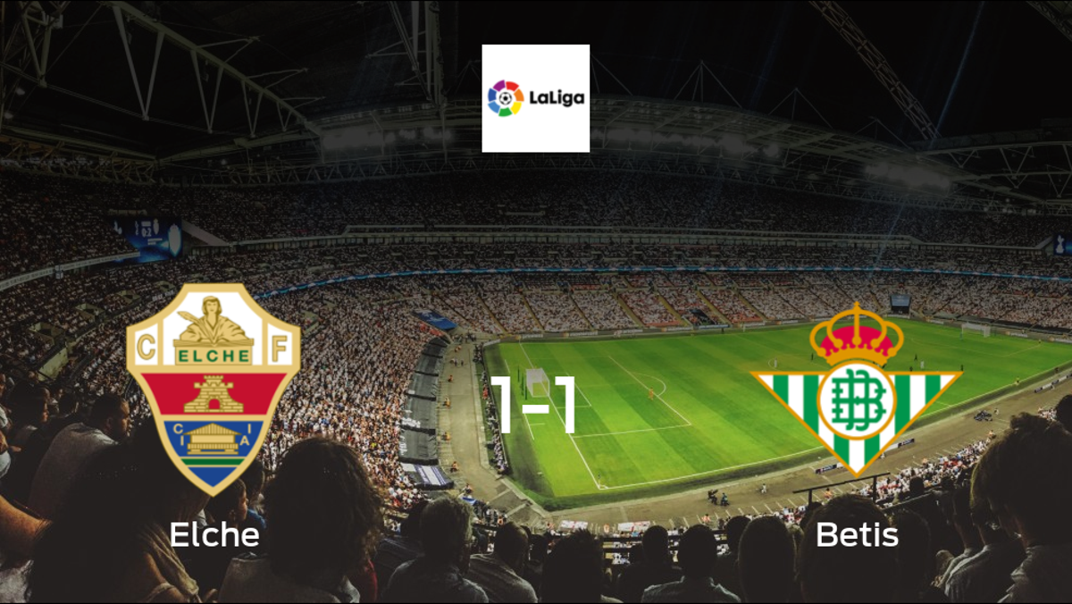 Elche fail to take all three points, after 1-1 draw with Betis