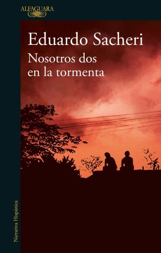 'Nosotros dos en la tormenta', de Eduardo Sacheri.