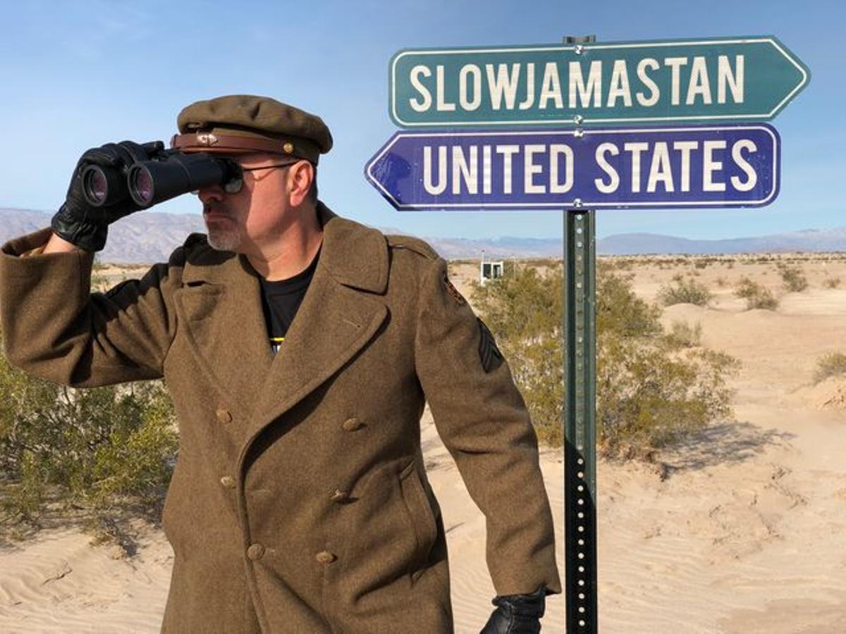 Vigilancia en los límties de Slowjamastan