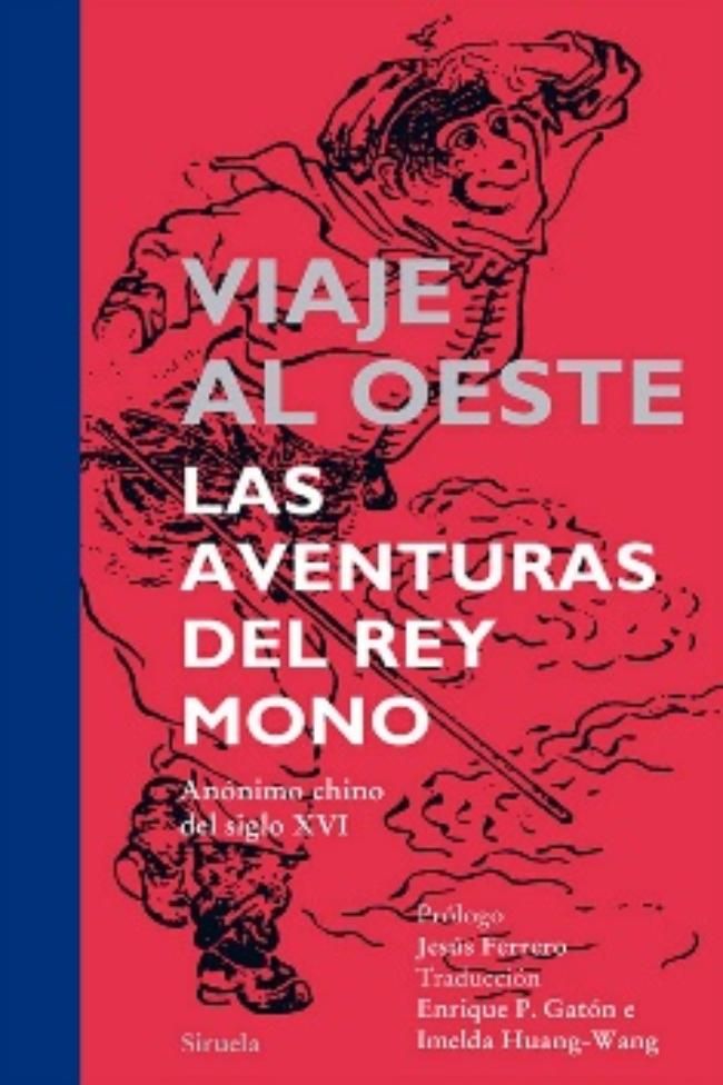 Viaje al oeste. Las aventuras del Rey Mono