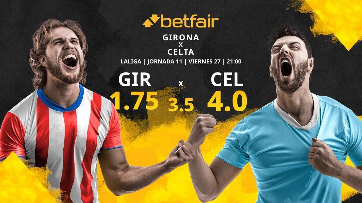 Girona FC vs. Real Club Celta de Vigo: horario, TV, estadísticas, clasificación y pronósticos