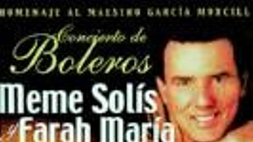 MEME SOLIS Y FARAH MARIA INTERPRETARAN BOLEROS