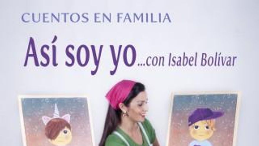 Cuentos en familia. Así soy yo, con Isabel Bolívar