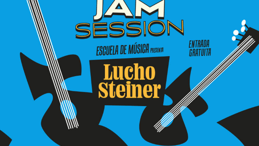 Jam Session con Lucho Steiner