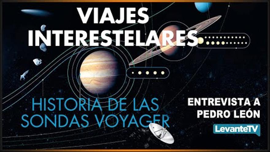 CVED - La asombrosa historia de las Voyager. Entrevista a Pedro León