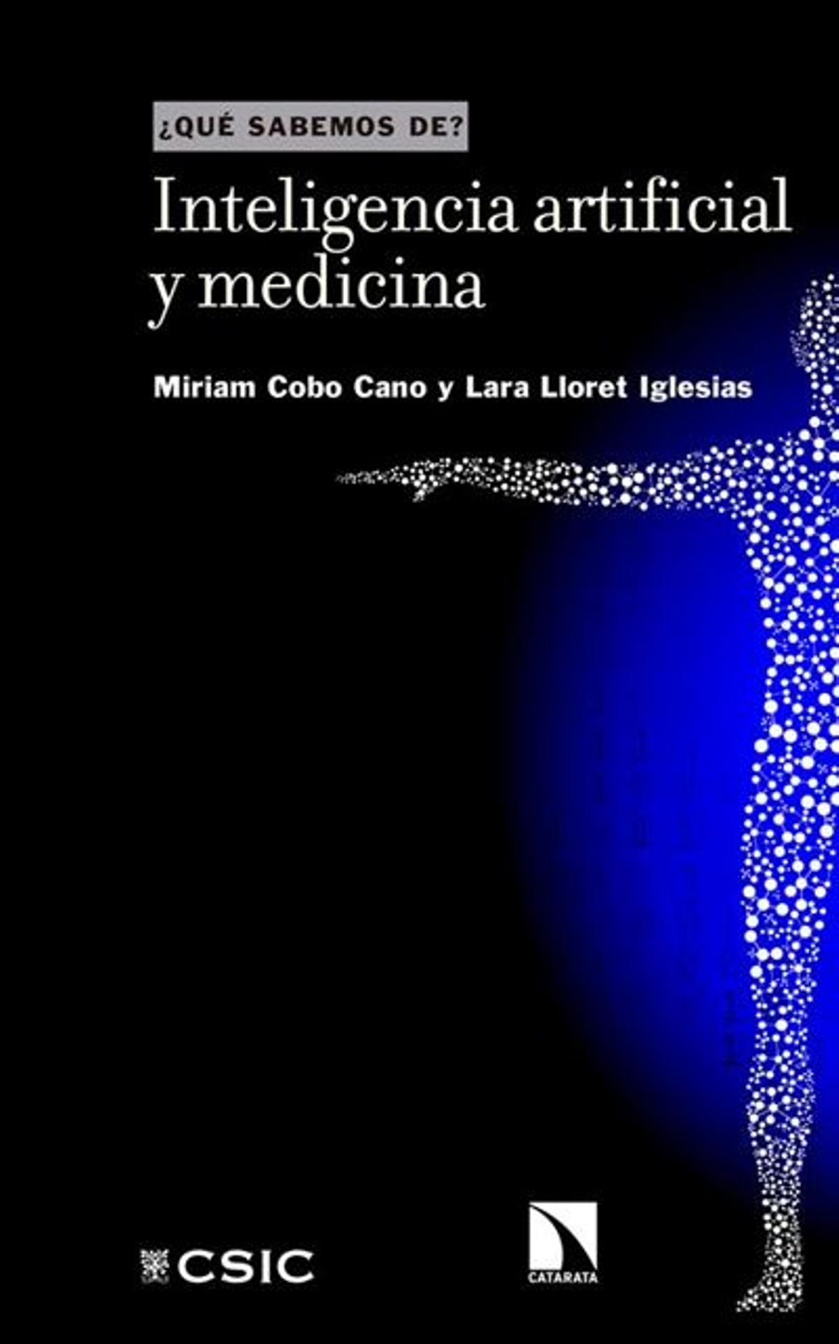 'Inteligencia artificial y medicina' de Miriam Cobo Cano y Lara Lloret Iglesias
