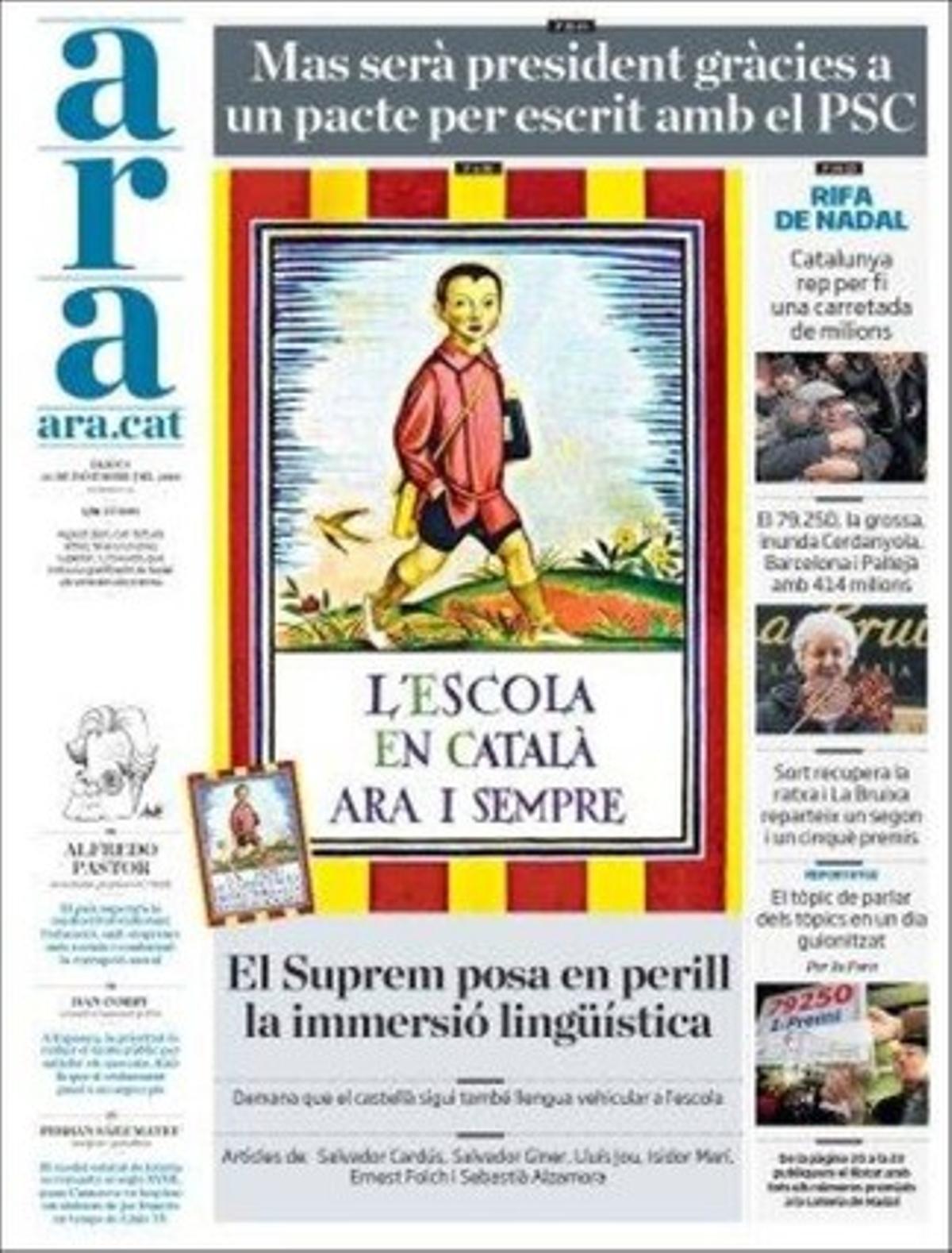 L’’Ara’ també destaca a dins que mestres i pares demanen que no s’acati la sentència del Tribunal Suprem que qüestiona la immersió lingüística a Catalunya; que Bèlgica ja pensa en el pla B perquè la independència deixa de ser tabú a Valònia a causa del bloqueig institucional, i que Juan Rosell podria delegar la presidència de Foment sense renunciar al càrrec.