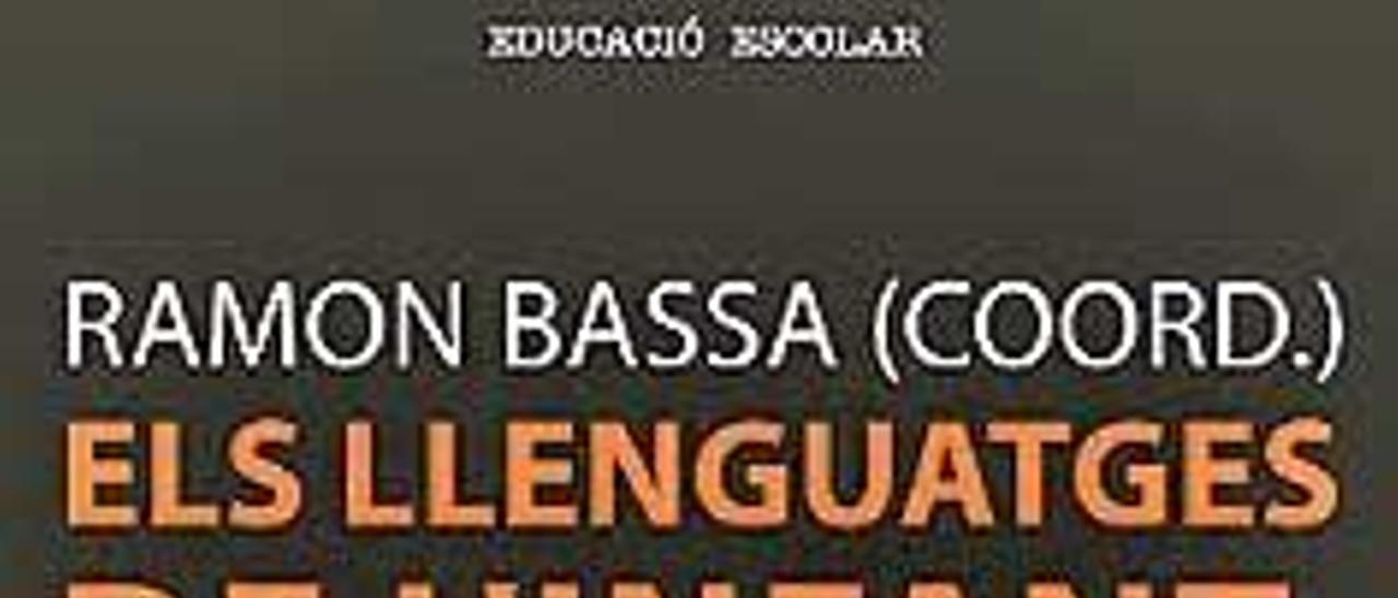 Els llenguatges de l´infant: del cos i la parla a l´escriptura  Ramon Bassa (coord.)