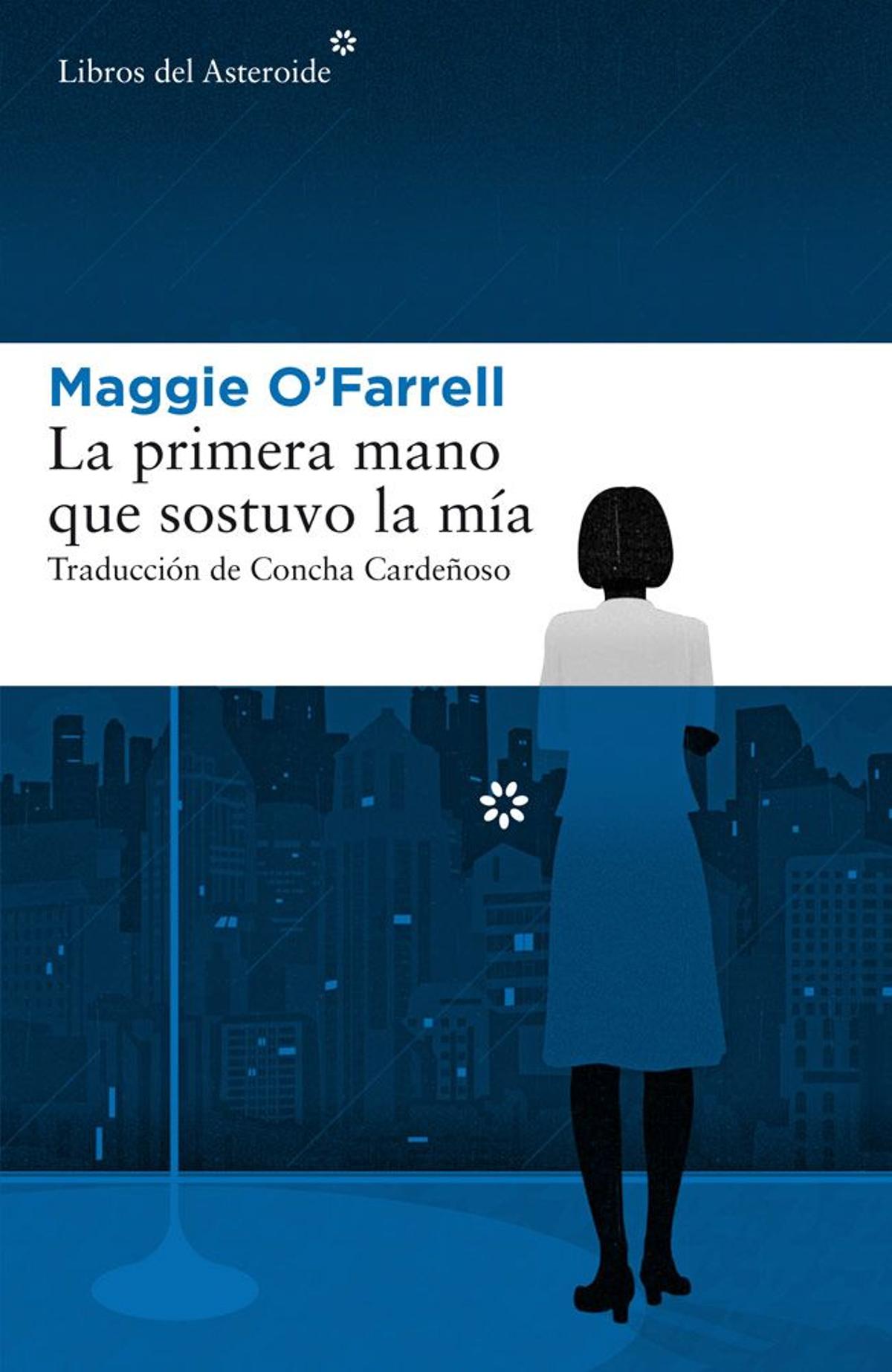 'La primera mano que sostuvo la mía', de Maggie O'Farrell
