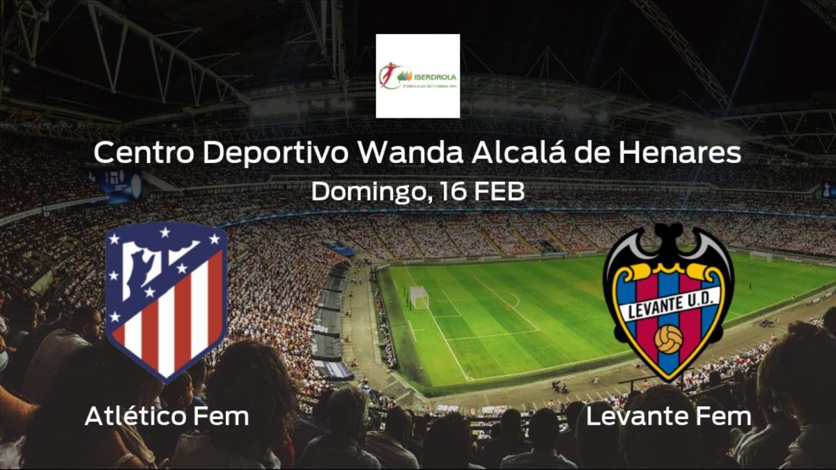 Jornada 20 de la Primera División Femenina: previa del encuentro Atlético de Madrid Femenino - Levante Femenino