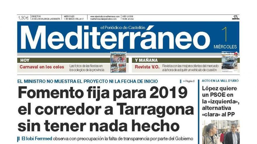 Fomento fija para 2019 el corredor a Tarragona sin tener nada hecho, en la portada de Mediterráneo