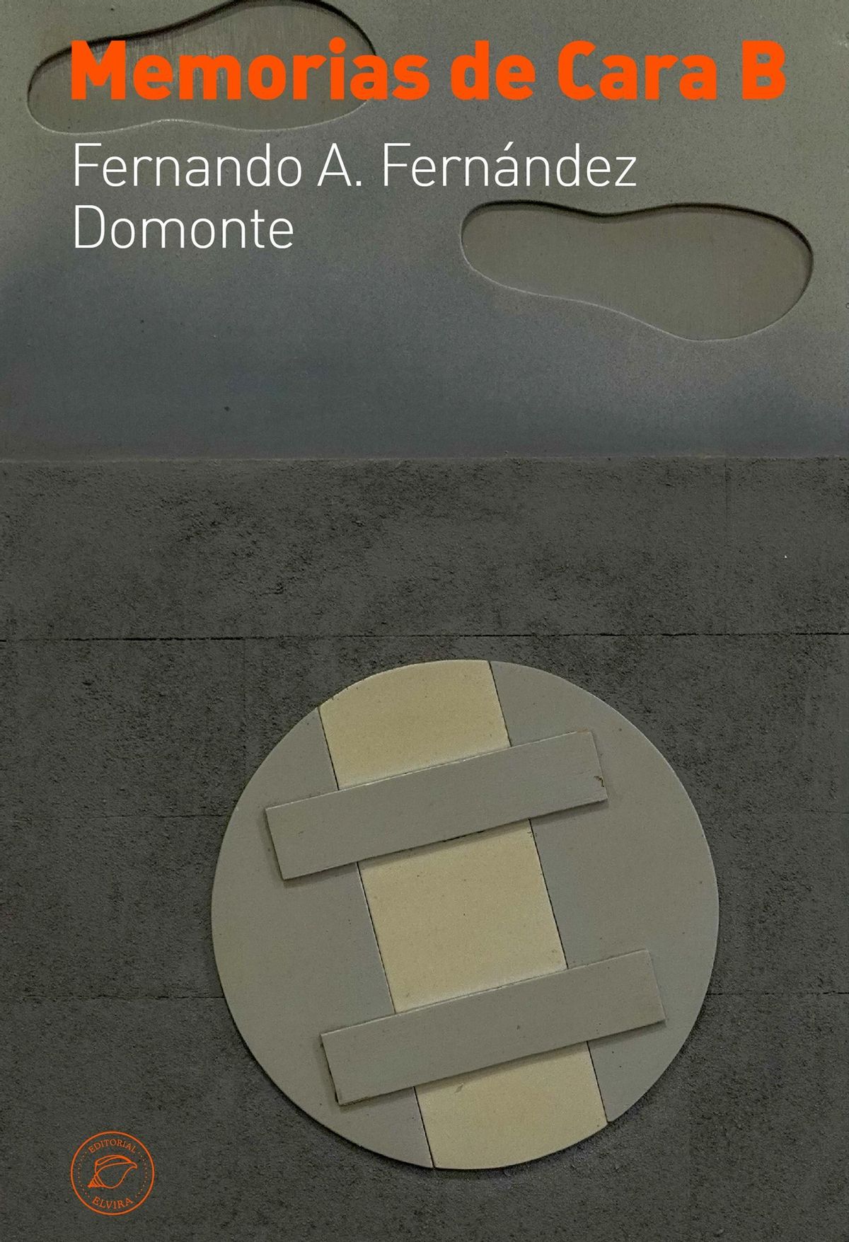 Portada del libro &quot;Memorias de Cara B&quot; de Fernando Domonte