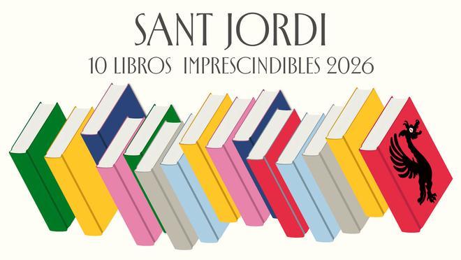 Los 10 libros imprescindibles para Sant Jordi 2026