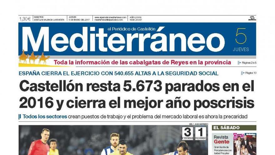 Castellón resta 5.673 parados en el 2016 y cierra el mejor año poscrisis, en la portada de Mediterráneo