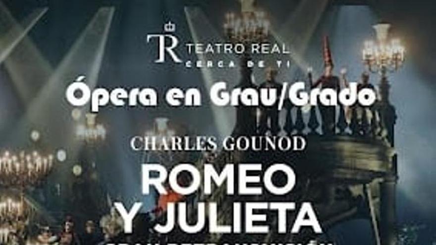 El Auditorio de Grado retransmite en directo la ópera "Romeo y Julieta" desde el Teatro Real de Madrid