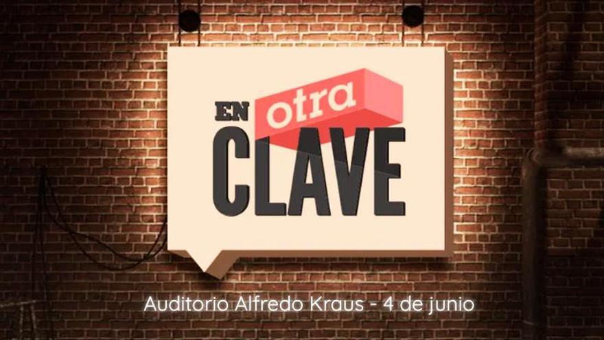 Gana entradas para la grabación en directo de En Otra Clave con LA PROVINCIA