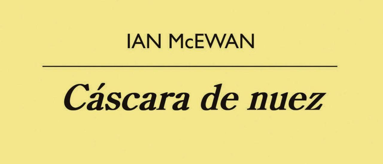 Ian Mcewan: Boca abajo en el vientre de una mujer