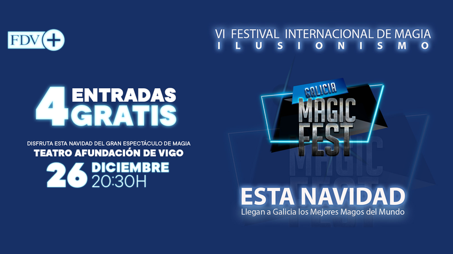 Faro de Vigo te invita al Magic Fest el 26 de diciembre