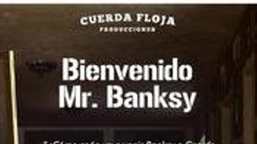 Bienvenido Mr. Banksy