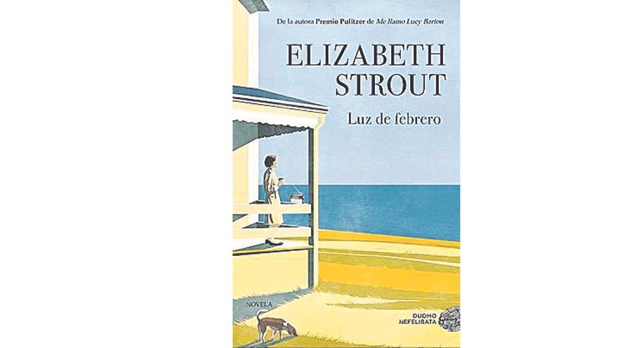 Elizabeth Strout ,«Luz de febrero», Duomo, 368 páginas, 18 euros