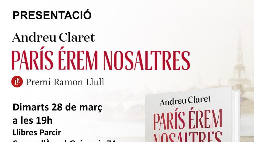 Presentació de París érem nosaltres, d&#039;Andreu Claret