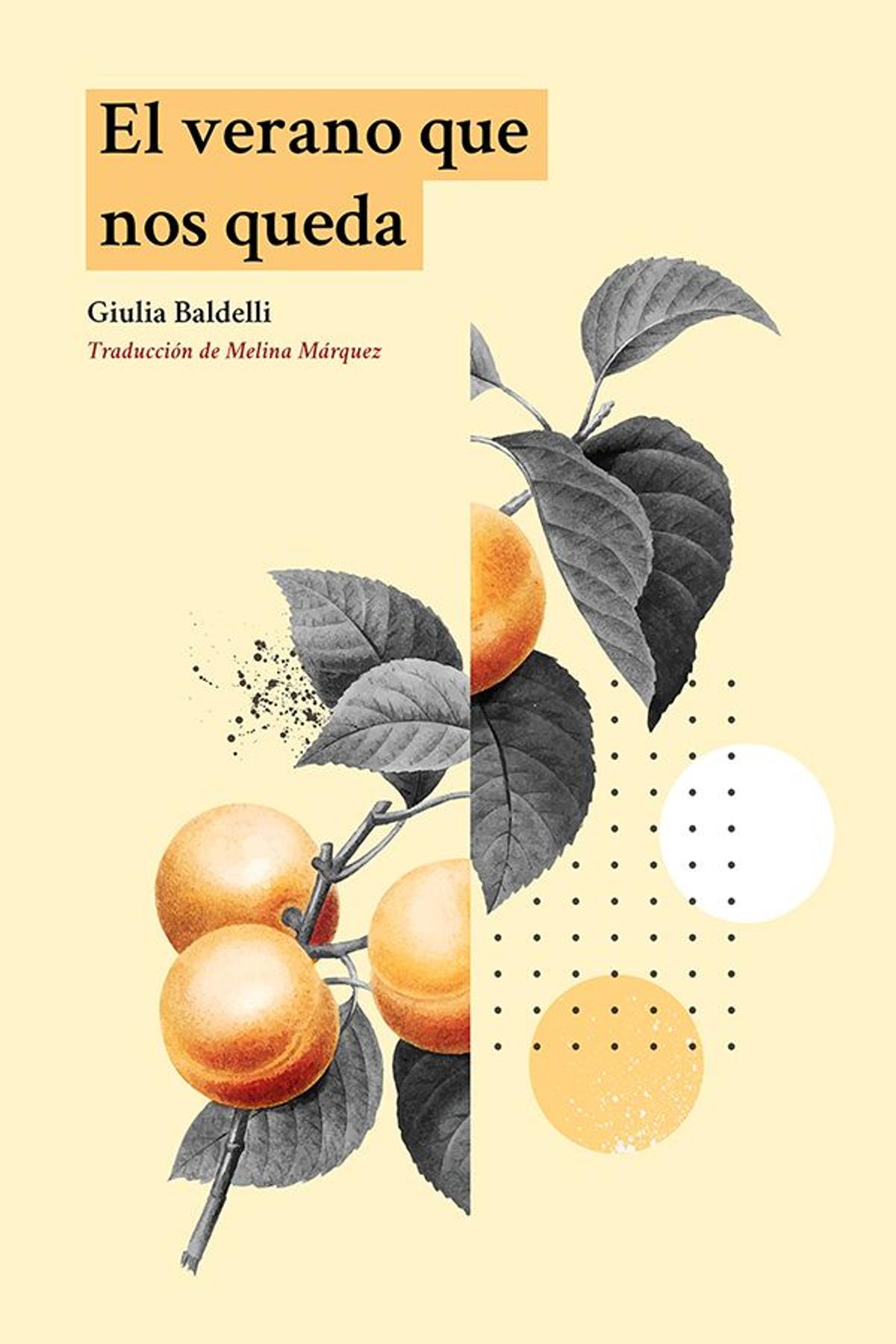 El verano que nos queda, de Giulia Baldelli