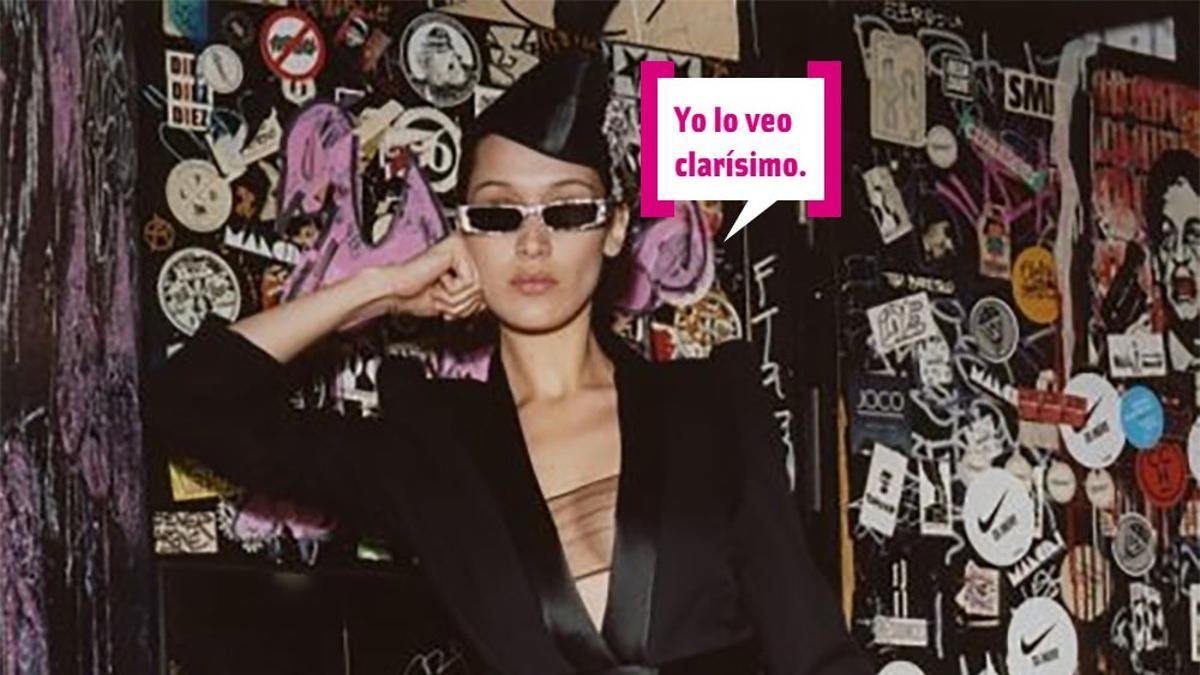 Bella Hadid lo ve clarísimo