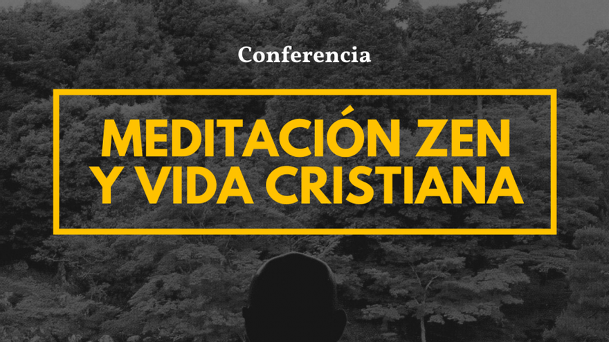 Meditación zen y vida cristiana