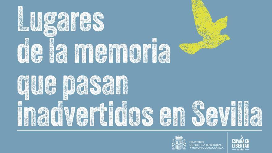 Vídeo | Lugares de la memoria que pasan inadvertidos en Sevilla
