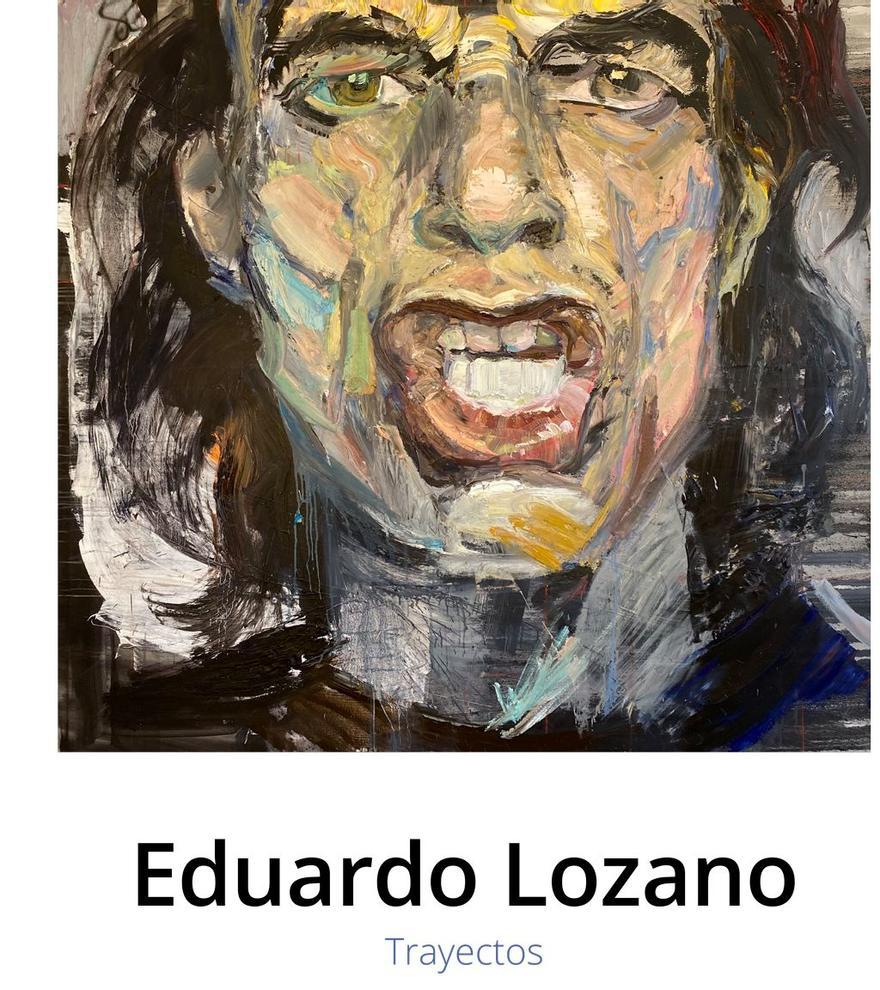 Trayectos, exposición del artista Eduardo Lozano