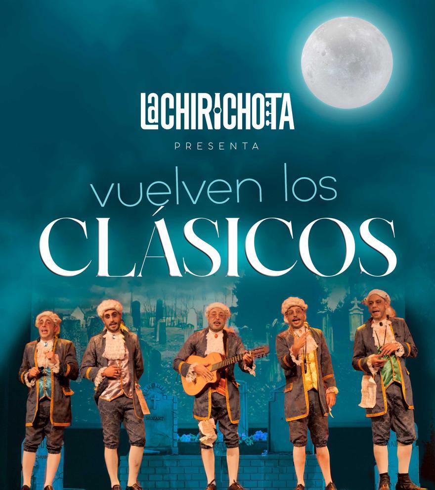 La Chirichota – Vuelven los clásicos