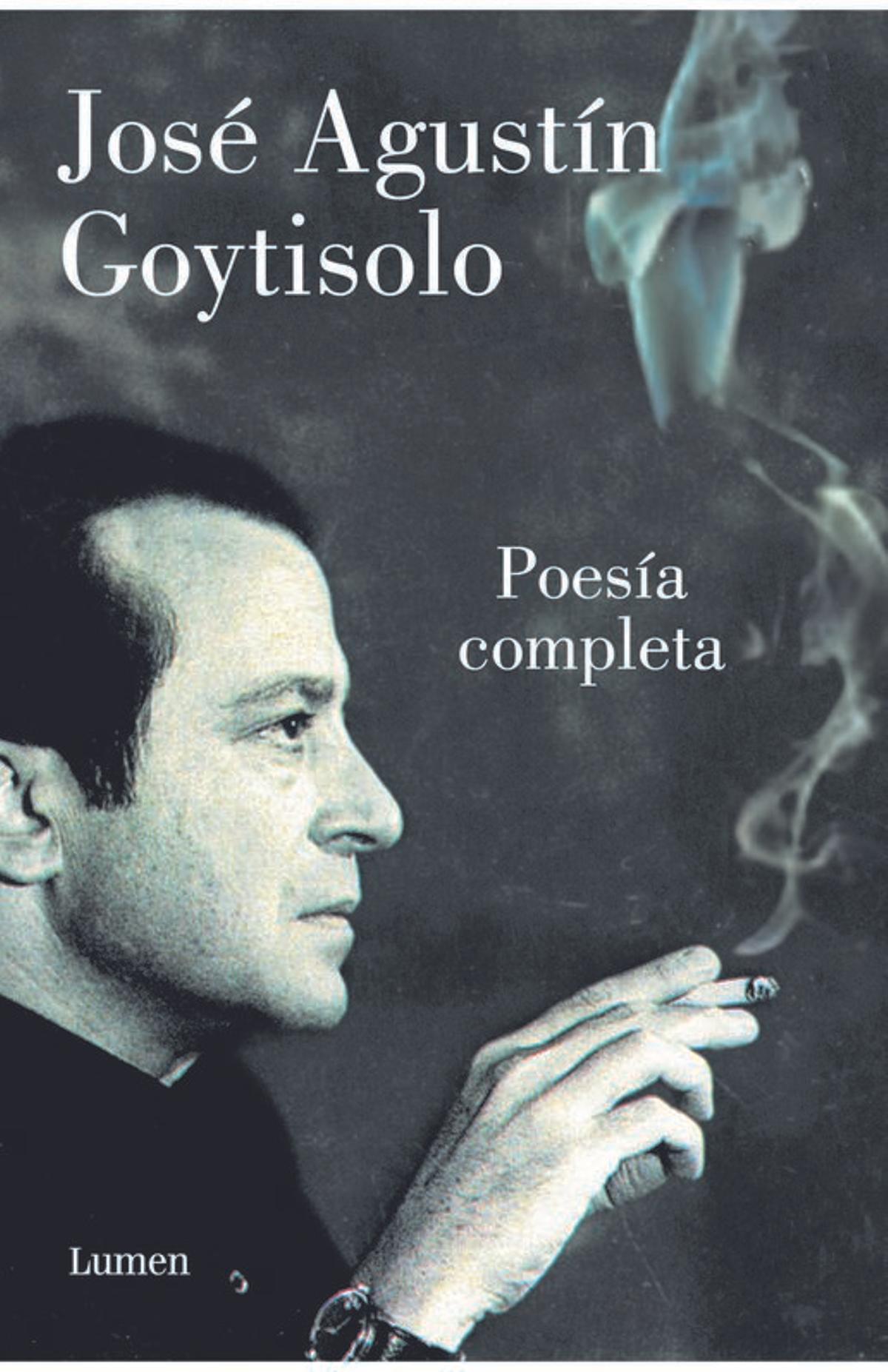 José Agustín Goytisolo  Poesía completa   Lumen    1.104 páginas, 30,90 euros