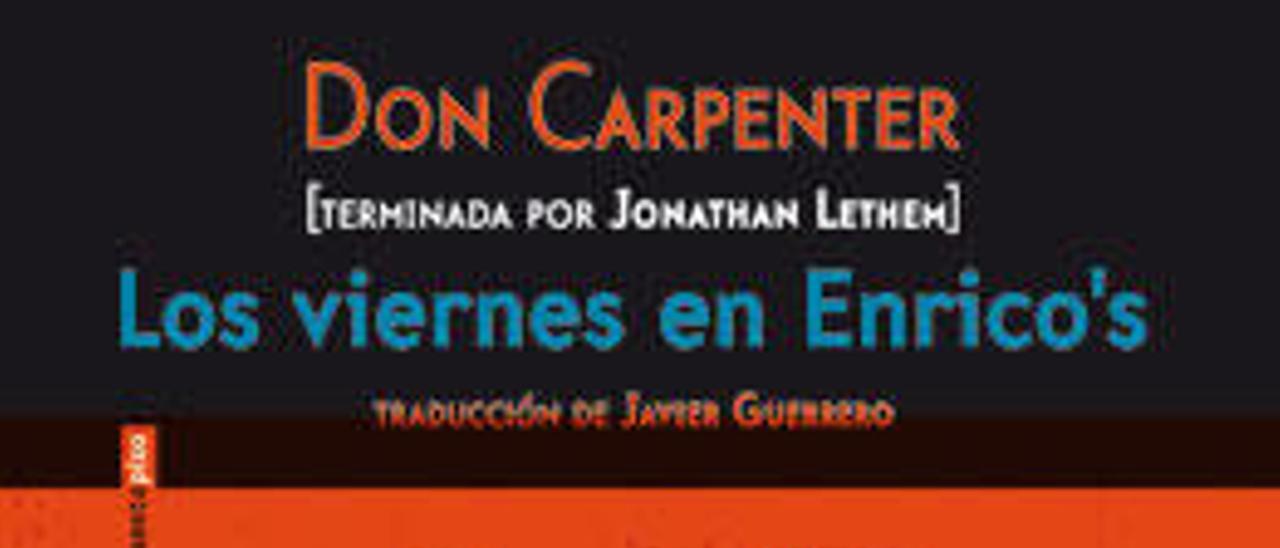 Los viernes en Enrico´s | DON CARPENTER | Sexto Piso