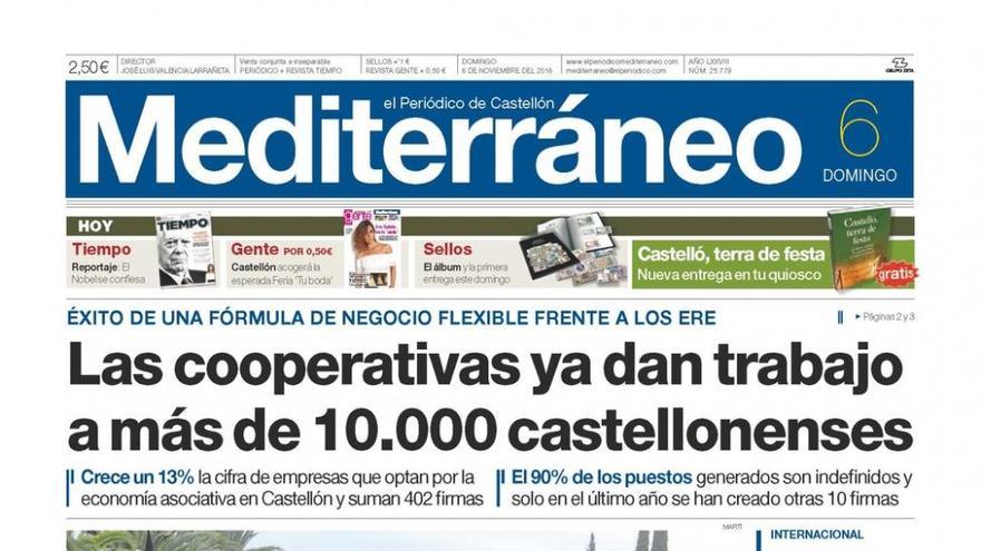 Las cooperativas ya dan trabajo a más de 10.000 castellonenses, hoy en la portada de Mediterráneo