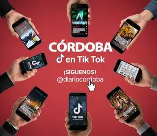 Diario CÓRDOBA ya está en TikTok: una forma diferente de mantenerte informado