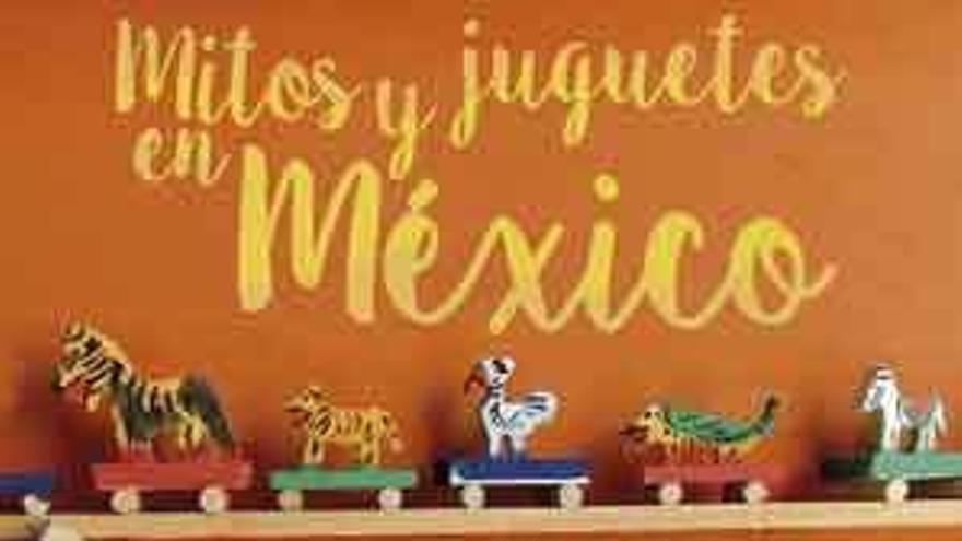 Mitos y juguetes en México