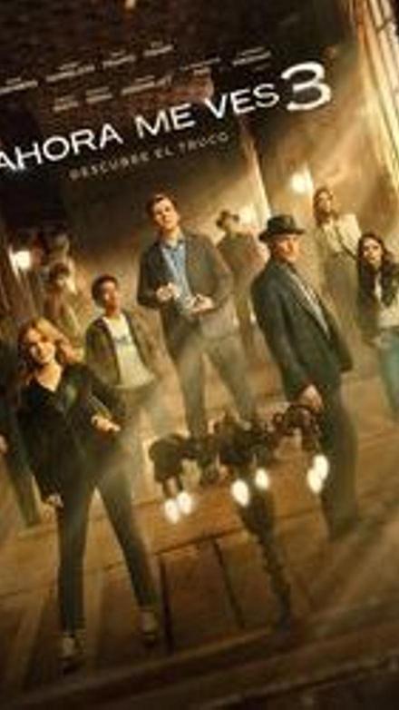 Ahora me ves 3