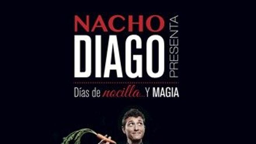 Nacho Diago  Días de nocilla y magia