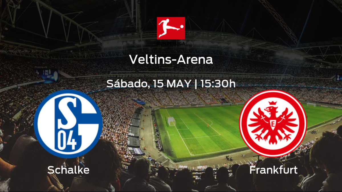 Previa del partido: el Schalke 04 recibe al Eintracht Frankfurt en la trigésimo tercera jornada