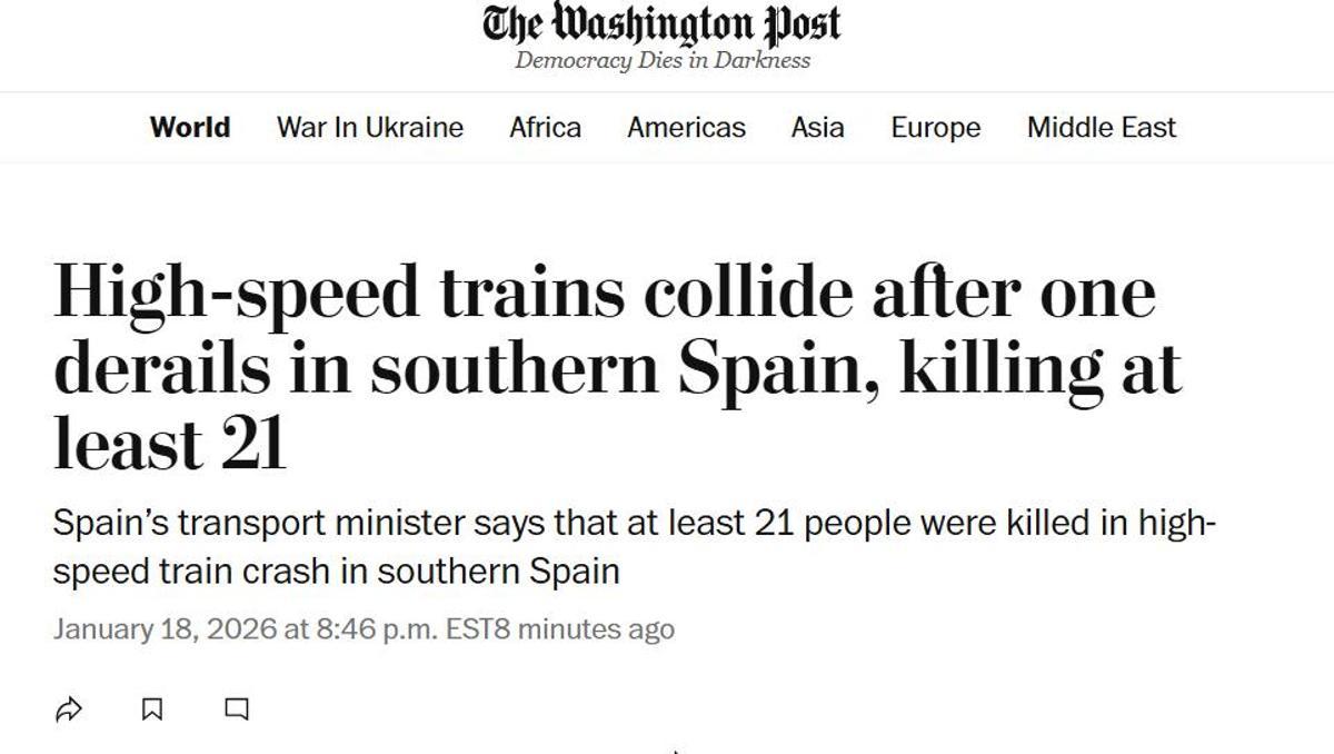 Noticia del Washington Post a 18 de enero de 2026: "Un tren de alta velocidad colisiona con otro tras descarrilar en el sur de España, matando al menos a 21 personas"