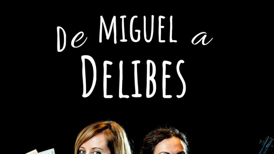 Obra - De Miguel a Delibes