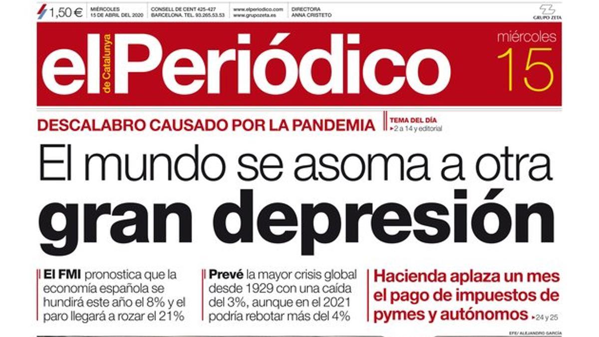 La portada de EL PERIÓDICO del 15 de abril del 2020