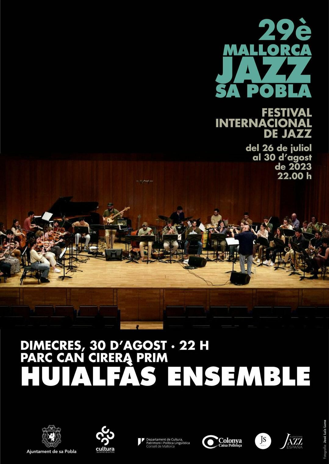 Huialfàs Ensemble echa el cierre del Festival de Jazz de sa Pobla Huialfàs Ensemble echa el cierre del Festival de Jazz de sa Pobla