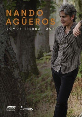 Nando Agüeros Somos Tierra Tour