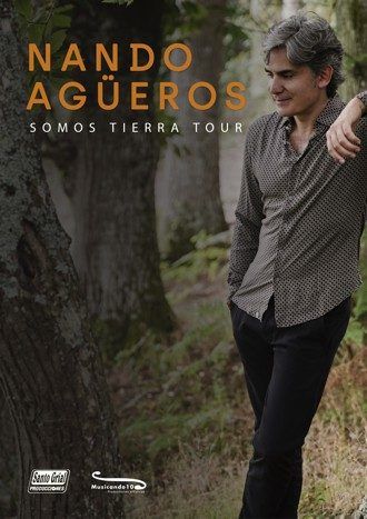 Nando Agüeros  Somos Tierra Tour