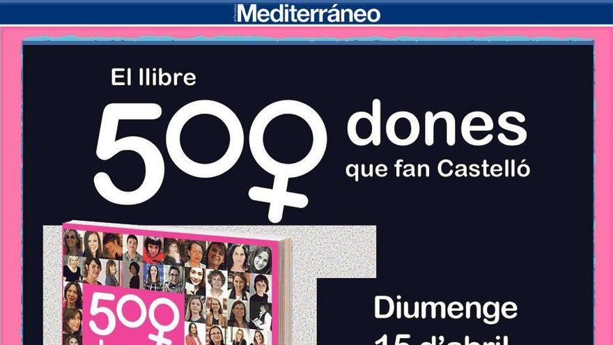 ‘500 dones que fan Castelló’, el domingo 15 de abril