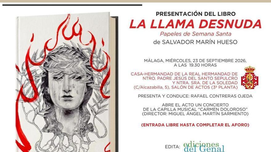 Salvador Marín Hueso presenta en Málaga ‘La llama desnuda’, sus ‘Papeles de Semana Santa’