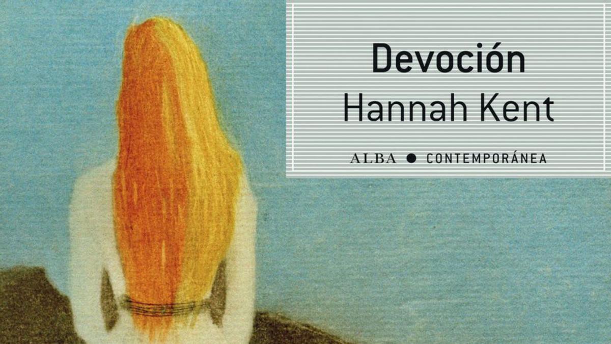 Portada de la novela  ‘Devoción’, de Hannah Kent, publicada por Alba.  | // LOC